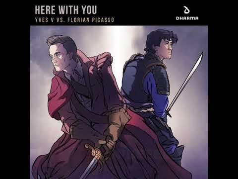 Yves V vs. Florian Picasso - Here With You (Extended Mix) + DOWNLOAD LINK