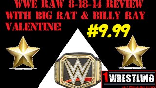 WWE MONDAY NIGHT RAW 8-18-14 REVIEW RECAP AND RESULTS: NEW WWE WHC BELT REVEALED!