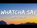 Jason Derulo - Whatcha Say (Lyrics)