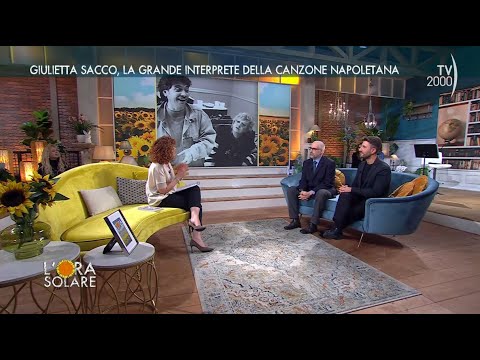 L'Ora Solare (TV2000) Giulietta Sacco, la grande interprete della canzone napoletana