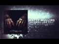 Matty Mullins - Normal Like You 
