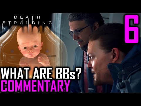 Death Stranding Walkthrough Part 6 - 1st BT Attack & Deadman Explains BBs (PS4 Gameplay)