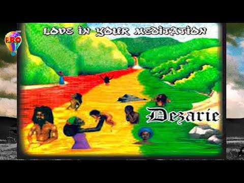 Love In Your Meditation - Dezarie