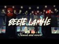 Beete Lamhe ❤️ (Slowed+Reverb) - By K.K🔥 |Emran Hasmi Ancient Healer Music