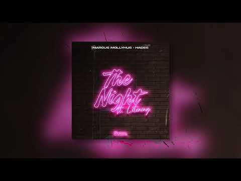Marcus Mollyhus & HADES - The Night (ft. Litening)