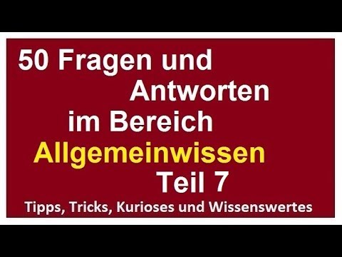 50 Fragen und Antworten Allgemeinwissen 7 für Eignungstest Einstellungstest Wissen verbessern