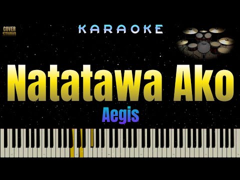 Natatawa Ako - Aegis (KARAOKE VERSION)