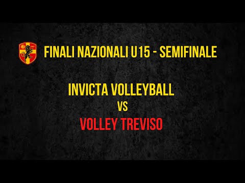 SEMIFINALE NAZIONALE U15: INVICTA VOLLEYBALL - VOLLEY TREVIS