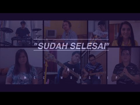 Sudah Selesai - MCC Worship (Music Video)