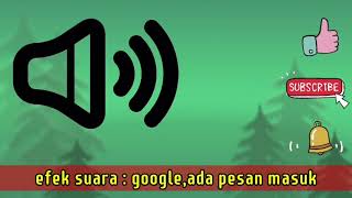Download lagu efek suara google ada pesan masuk mp3