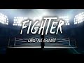 Christina Aguilera- Fighter (Lyrics)