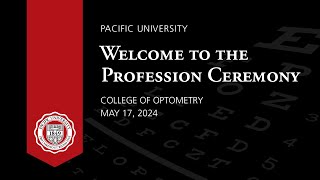 Welcome to the Profession | Pacific University College of Optometry Class of 2024
