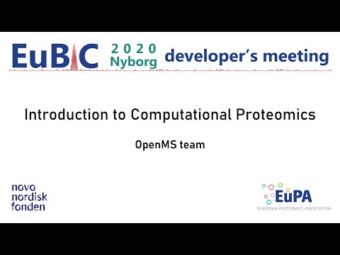 EuBIC Dev Meeting 2020 - Introduction to Computational Proteomics - OpenMS team