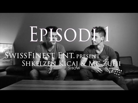 Shkelzen Kicaj & Mc Zufii Show - Episodi 1