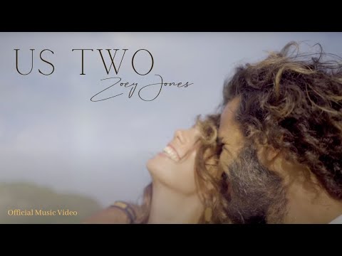 US TWO Official Music Video - Zoey Jones