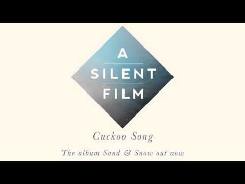 Cuckoo Song - A Silent Film