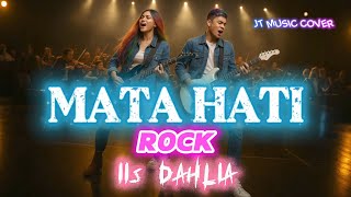 Download lagu MATA HATI [ IIS DAHLIA ] ROCK VERSION mp3