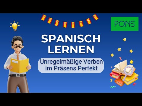 Unregelmäßige Verben im Präsens (Spanisch Grammatik)