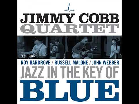 The Jimmy Cobb Quartet - I Had the Craziest Dream ·