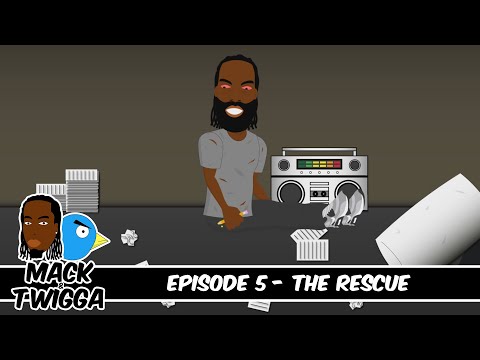 Mack and Twigga Episode 5: The Rescue