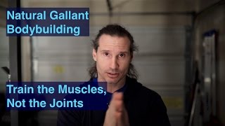 Train the Muscles, Not the Joints Explanation