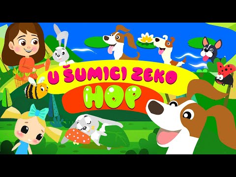 Djecije pjesmice: U sumici zeko hop! - Decije pesme / Pesma za decu / deciju muziku