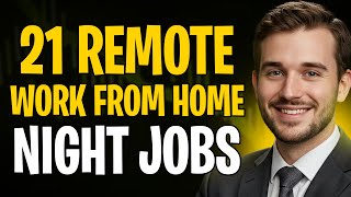 Best Work From Home Night Jobs (2025) – 21 Beginner-Friendly Jobs!