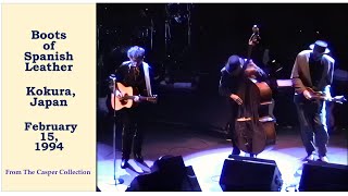 &quot;Incredible&quot; string band version of Dylan&#39;s &quot;Boots of Spanish Leather&quot; from his Feb. 1994 Japan tour