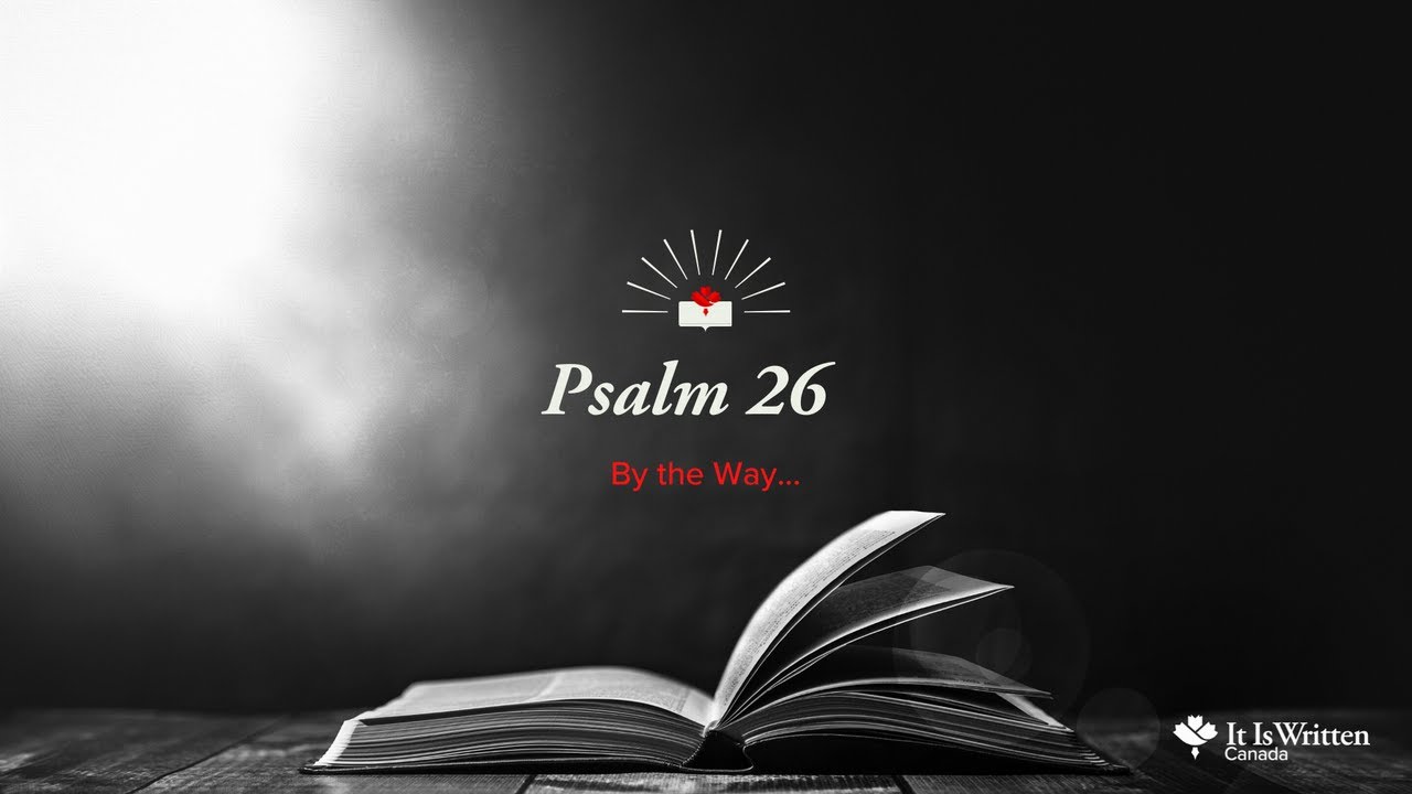 Psalm 26 - When You Know You Are Not Good Enough - A Prayer for Integrity with Pastor Shawn Ellis