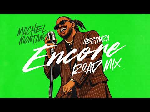 Machel Montano - Encore (Road Mix) - NECTANZA | Soca 2026