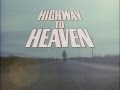 Highway To Heaven 1984 1989 Opening And Closing Theme