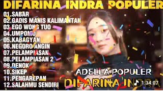 Download lagu OM ADELLA TERBARU 2026 | DIFARINA INDRA - SABAR,GADIS MANIS KALIMANTAN,EGO WONG TUO mp3