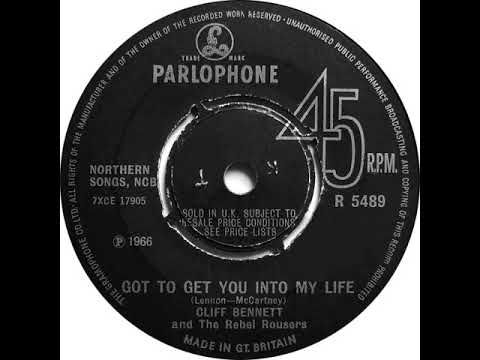 UK New Entry 1966 (256) Cliff Bennett & The Rebel Rousers - Got To Get You Into My Life