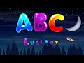 ABC Song Lullaby Learn ABC Alphabet For Kids ABC Lullaby Nursery Rhymes Phonics Lullaby Songs