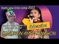 Kanghon Amen Kanghon || karbi new lyrics song 2023 || Singer :- Prem Terang ft Akangsha Enghipi