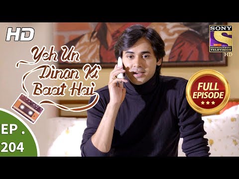 Yeh Un Dinon Ki Baat Hai - Ep 204 - Full Episode - 14th June, 2018