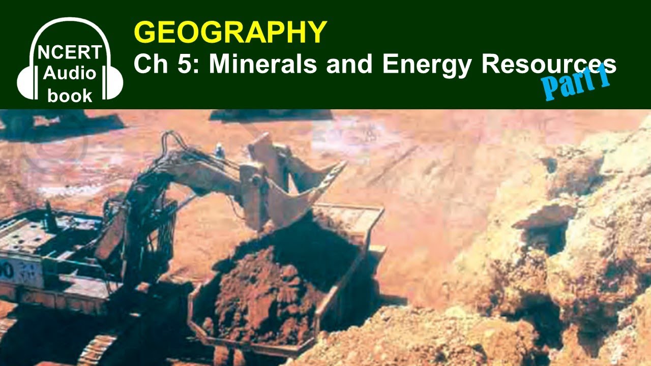 Audiobook: Minerals and Energy Resources | Part 1 | NCERT Textbook in Geography for Class 10