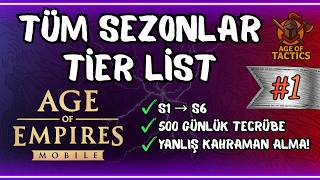 [S1 - S6] 500 Günlük Tecrübe ile Süreç Planlama! TÜM SEZONLAR TIER LIST #1 | Age