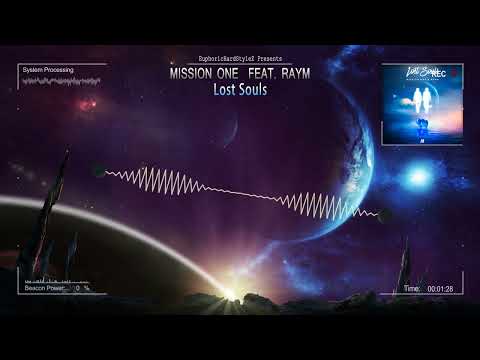 Mission One feat. RAYM - Lost Souls [HQ Edit]