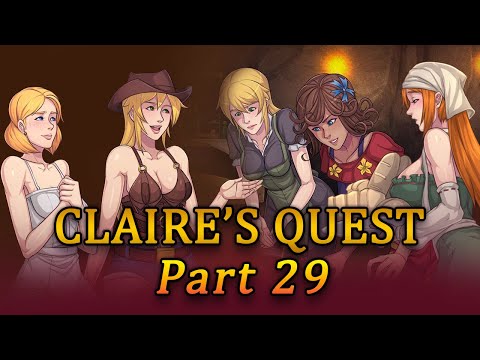 Claire's Quest Part 29 - v0.22.5, The Good Doctor