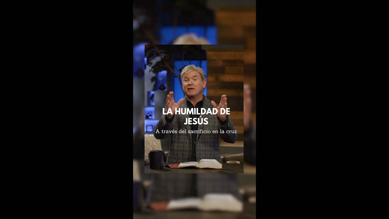 La humildad y sacrificio de Jesús