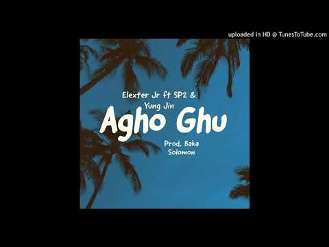 AGHO GHU ( Elexter jr__ ft Sp2 & yung jin.