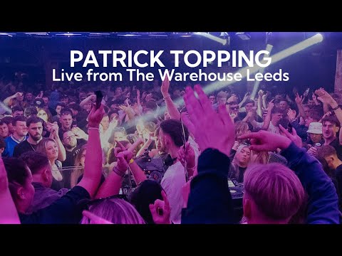 Patrick Topping @ The Warehouse Leeds