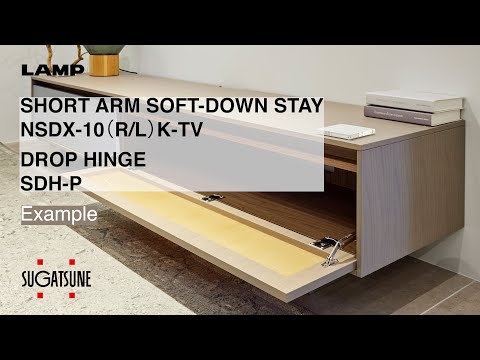 [FEATURE] ARM SOFT-DOWN STAY NSDX-10 (R/L) K-TV / DROP HINGE SDH-P - Sugatsune Global
