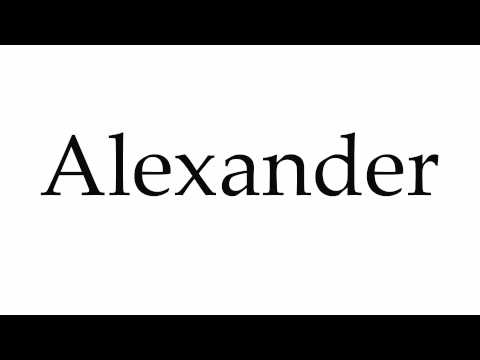 How to Pronounce Alexander