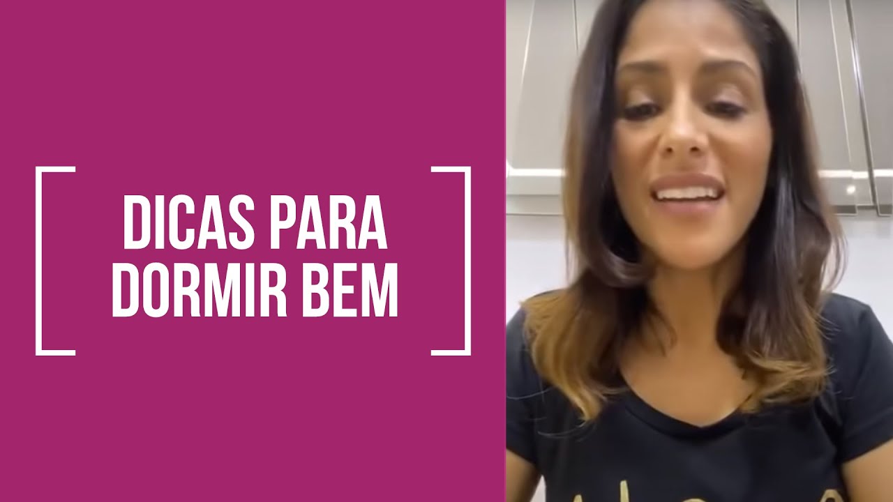 Dicas para Dormir Bem - Dra. Rosana Alves