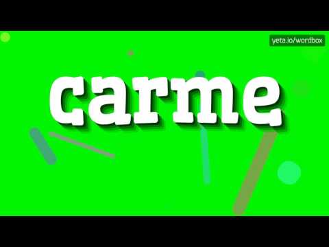 CARME - HOW TO SAY CARME?