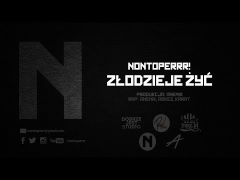 NONTOPERRR! - Złodzieje żyć (Official)