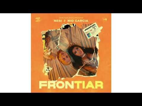 NESI FT NIO GARCIA - FRONTIAR (AUDIO OFFICIAL)