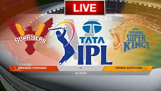 🔴#Live Chennai Super Kings vs Sunrisers Hyderabad | #CSK vs #SRH Live Scores & Commentary | TATA IPL